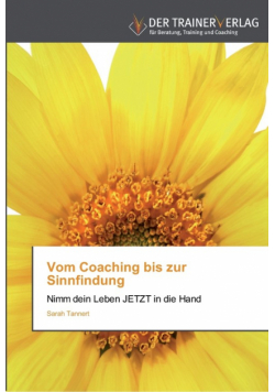Vom Coaching bis zur Sinnfindung