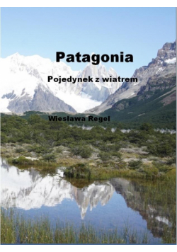 Patagonia - Pojedynek z wiatrem