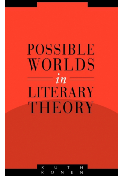 Possible Worlds in Literary Theory