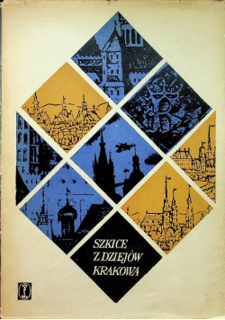 Szkice z dziejów Krakowa