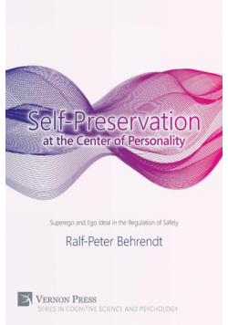Self-Preservation at the Center of Personality