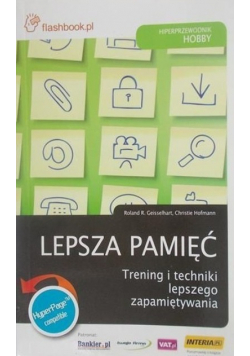 Lepsza pamięć Trening i techniki lepszego zapamiętywania