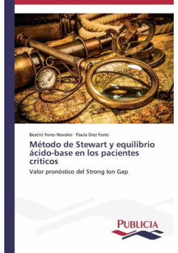Método de Stewart y equilibrio ácido-base en los pacientes críticos