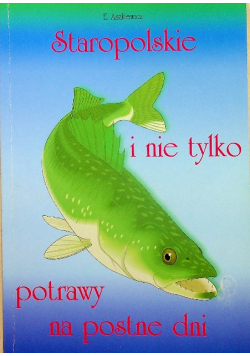 Staropolskie i nie tylko potrawy