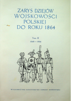 Zarys dziejów wojskowości polskiej do roku 1864 tom 2