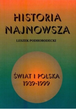 Historia najnowsza Świat i Polska 1939 do 1999