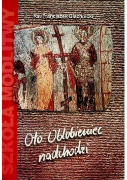 Oto Oblubieniec nadchodzi