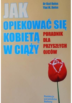 Jak opiekować się kobietą w ciąży