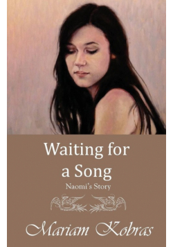 Waiting for a Song, Naomi's Story