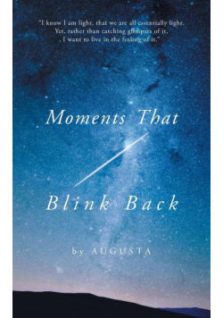 Moments That Blink Back