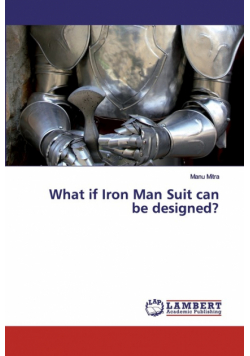 What if Iron Man Suit can be designed?