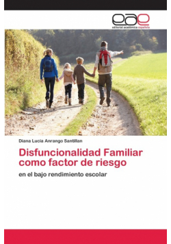 Disfuncionalidad Familiar como factor de riesgo