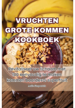 Vruchten Grote Kommen Kookboek