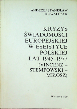 Kryzys świadomości w eseistyce polskiej lat  1945 1977