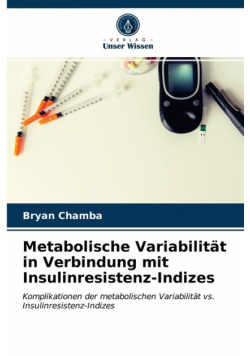 Metabolische Variabilität in Verbindung mit Insulinresistenz-Indizes