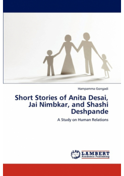 Short Stories of Anita Desai, Jai Nimbkar, and Shashi Deshpande