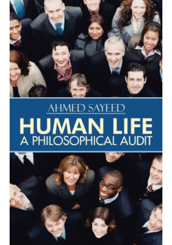 Human Life-A Philosophical Audit