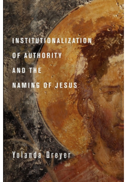 Institutionalization of Authority and the Naming of Jesus