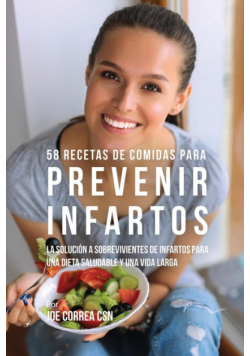 58 Recetas De Comidas Para Prevenir Infartos