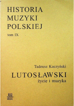 Historia muzyki polskiej tom IX