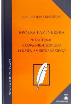 Spółka partnerska w systemie prawa niemieckiego i prawa amerykańskiego