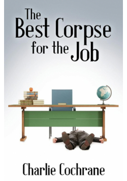 The Best Corpse for the Job