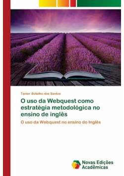 O uso da Webquest como estratégia metodológica no ensino de inglês