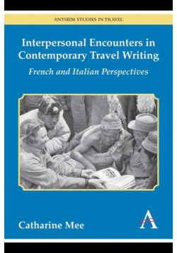 Interpersonal Encounters in Contemporary Travel Writing