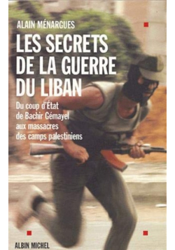Les Secrets de la Guerre du Liban