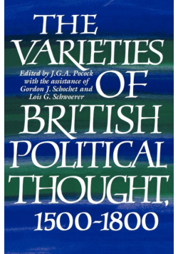 The Varieties of British Political Thought, 1500 1800