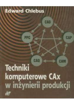 Technika komputerowa CAx w inżynierii produkcji