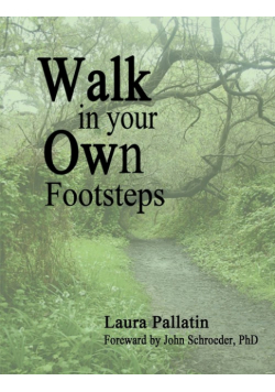 Walk In Your Own Footsteps