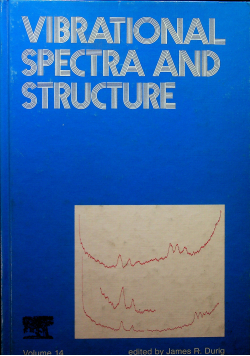 Vibrational spectra and structure volume 14