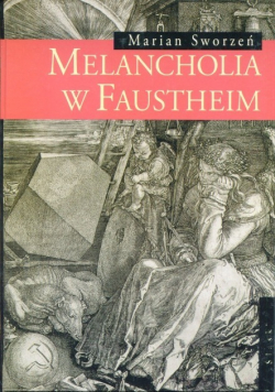 Melancholia w Faustheim Dedykacja autora
