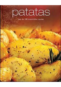 Patatas Más de 100 irresistibles recetas