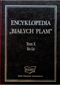 Encyklopedia Białych Plam Tom X