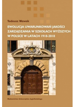 Ewolucja uwarunkowań jakości zarządzania
