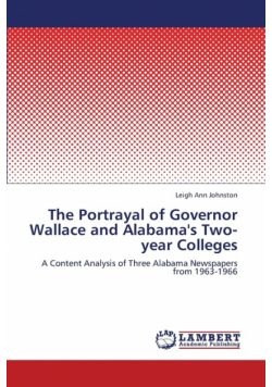 The Portrayal of Governor Wallace and Alabama's Two-Year Colleges
