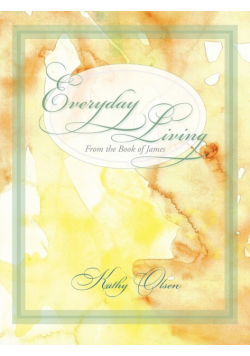Everyday Living from the Book of James