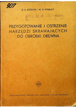 Przygotowanie i ostrzenie narzędzi skrawających do obróbki drewna