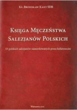 Księga Męczeństwa Salezjanów Polskich