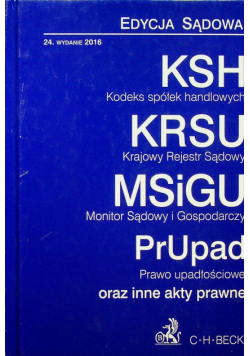 Kodeks spółek handlowych Krajowy Rejestr Sądowy Monitor Sądowy i gospodarczy Prawo upadłościowe oraz inne akty prawne
