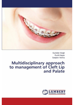 Multidisciplinary approach to management of Cleft Lip and Palate