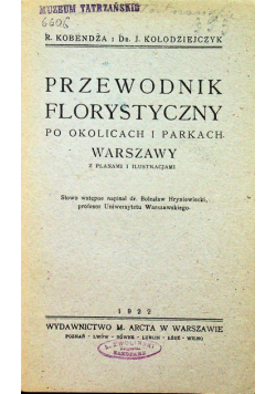 Przewodnik florystyczny po okolicach i parkach Warszawy 1922 r.
