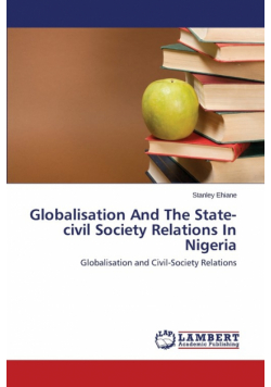 Globalisation and the State-Civil Society Relations in Nigeria