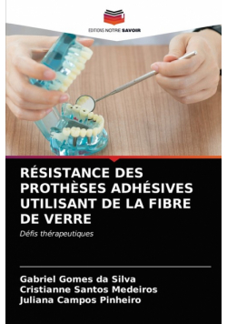 Résistance Des Prothèses Adhésives Utilisant De La Fibre De Verre