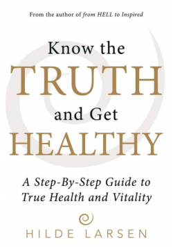Know the Truth and Get Healthy