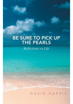 Be Sure to Pick Up the Pearls