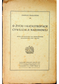 O życiu i kastrofach cywilizacji narodowej 1921r