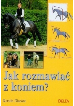Jak rozmawiać z koniem NOWA